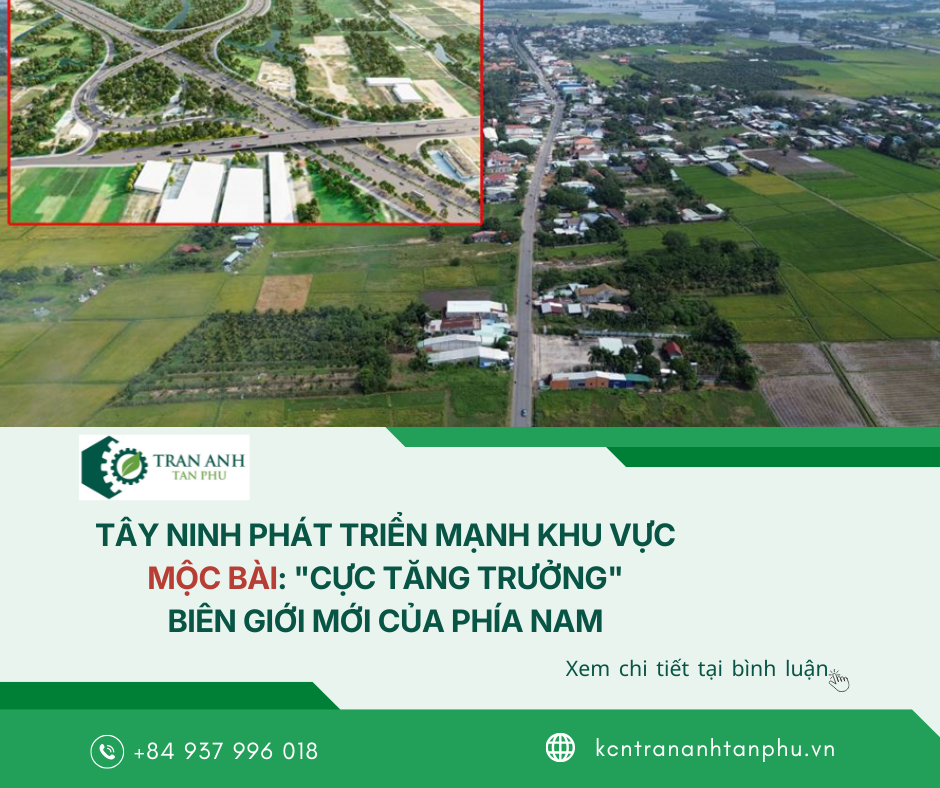 TÂY NINH PHÁT TRIỂN MẠNH KHU VỰC MỘC BÀI: 